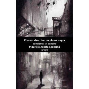 EL AMOR DESCRITO CON PLUMA NEGRA 9798373843928