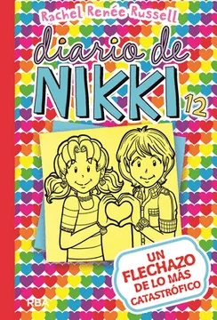 UN FLECHAZO DE LO MS CATASTROFICO (DIARIO DE NIKKI 12) 9786287514386