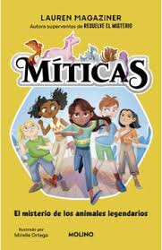MITICAS 1 - EL MISTERIO DE LOS ANIMALES LEGENDARIOS 9786287514973