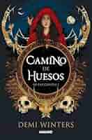 CAMINO DE HUESOS (DE LAS CENIZAS 1) 9786287750043