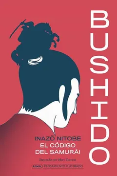 BUSHIDO: EL CODIGO SAMURAI 9788418933851