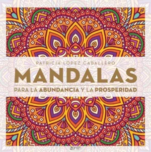 MANDALAS PARA LA ABUNDANCIA Y LA PROSPERIDAD 9789584280473