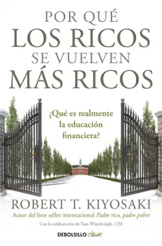 POR QUE LOS RICOS SE VUELVEN MAS RICOS 9789877254969