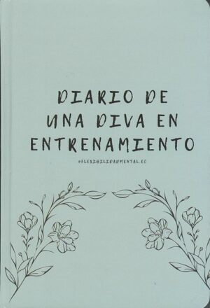 DIARIO DE UNA DIVA EN ENTRENAMIENTO 01066388