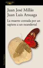 LA MUERTE CONTADA POR UN SAPIENS A UN NEANDERTAL 9789877388718