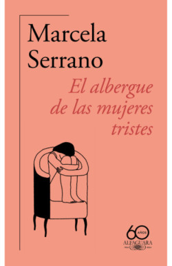 EL ALBERGUE DE LAS MUJERES TRISTES 9788420478890