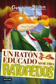 UN RATON EDUCADO NO SE TIRA RATOPEDOS 9789584288172